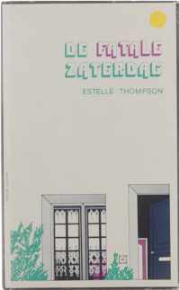 De Fatale Zaterdag. - Estelle Thompson.