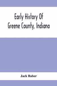 Early History Of Greene County, Indiana