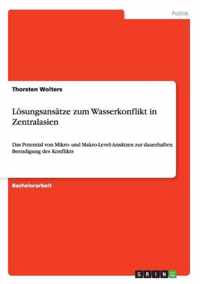 Loesungsansatze zum Wasserkonflikt in Zentralasien