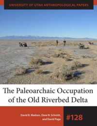 The Paleoarchaic Occupation of the Old River Bed Delta