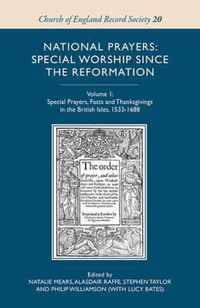 National Prayers: Special Worship since the Reformation: Volume 1