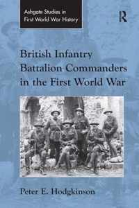 British Infantry Battalion Commanders in the First World War