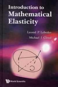 Introduction To Mathematical Elasticity