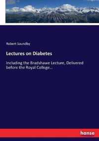 Lectures on Diabetes