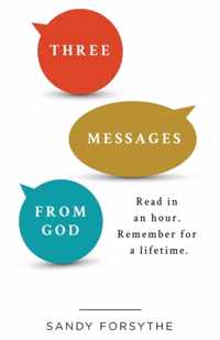 Three Messages From God