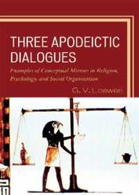 Three Apodeictic Dialogues