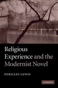 Religious Experience And The Modernist Novel