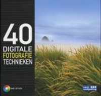 40 Digitale Fotografie Technieken + Cd-Rom