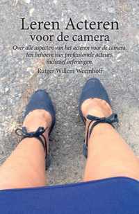 Leren Acteren voor de camera - Rutger Willem Weemhoff - Paperback (9789464066036)