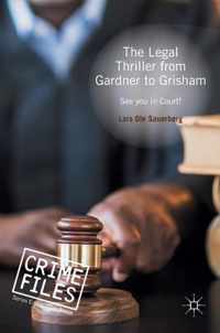 The Legal Thriller from Gardner to Grisham