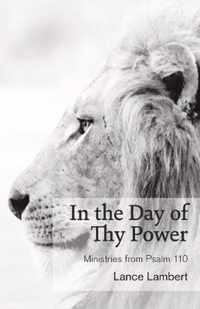 In the Day of Thy Power