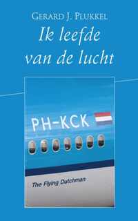 Ik leefde van de lucht