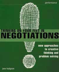 Thinking on Your Feet in Negotiations