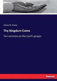 Thy Kingdom Come