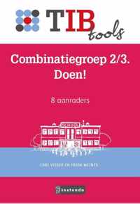 TIBtools  -   Combinatiegroep 2/3. Doen!