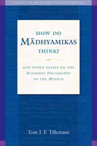 How Do Madhayamikas Think?
