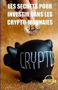 Les secrets pour investir dans les crypto-monnaies