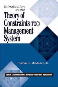 Introduction to the Theory of Constraints (Toc) Management System