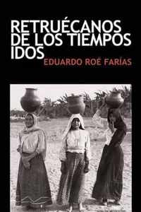 Retruecanos de los tiempos idos