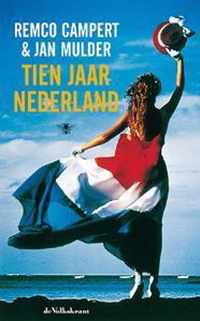 Tien jaar Nederland