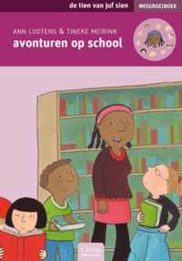 De tien van juf Sien - Avonturen op school 3