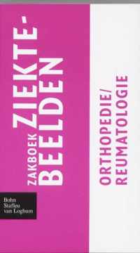 Zakboek Ziektebeelden  -  Zakboek Ziektebeelden Orthopedie / Reumatologie