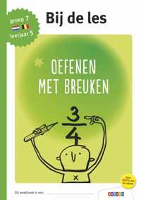 Bij de les  -  Oefenen met breuken groep 7 - leerjaar 5