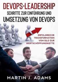 DevOps-Leadership - Schritte zur Einfuhrung und Umsetzung von DevOps