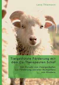 Tiergestutzte Foerderung mit dem Co-Therapeuten Schaf