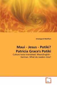 Maui - Jesus - Potiki? Patricia Grace's Potiki