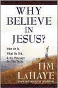 Why Believe in Jesus?