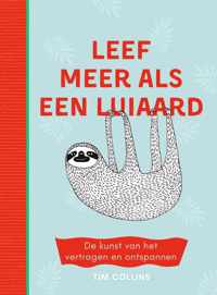 Leef meer als een luiaard