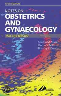 Notes on Obstetrics and Gynaecology for the MRCOG