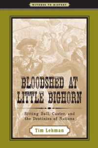 Bloodshed at Little Bighorn