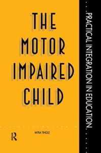 The Motor Impaired Child