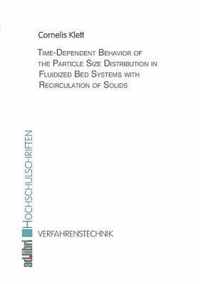 Time-Dependent Behavior of the Particle Size Distribution in Fluidized Bed Systems with Recirculation of Solids