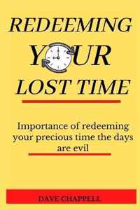 Redeeming Your Lost Time