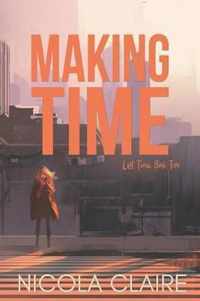 Making Time (Lost Time, Book 2)