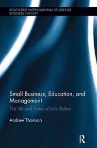 Small Business, Education, and Management