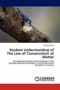 Student Understanding of the Law of Conservation of Matter