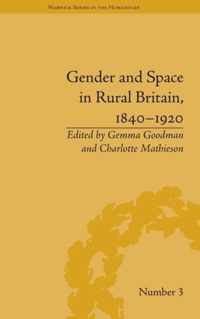 Gender and Space in Rural Britain, 1840-1920