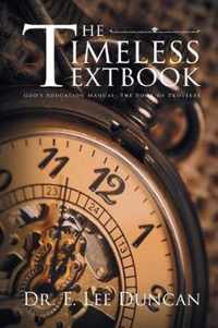 The Timeless Textbook: God's Education Manual