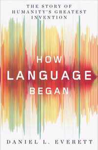 How Language Began