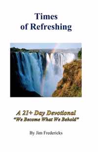 Times of Refreshing: A 21-Day Devotional