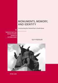 Monuments, Memory, and Identity
