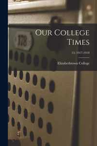 Our College Times; 15; 1917-1918