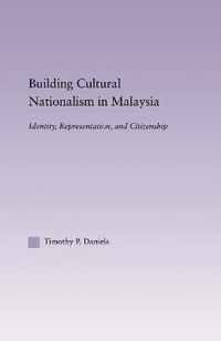 Building Cultural Nationalism in Malaysia