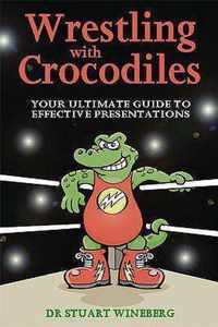Wrestling With Crocodiles