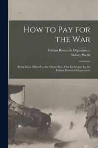 How to Pay for the War