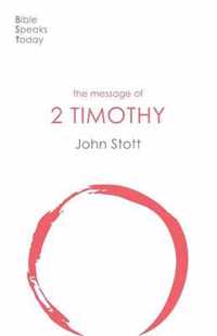 The Message of 2 Timothy